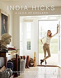 India Hicks: A Slice of England (Hardcover)