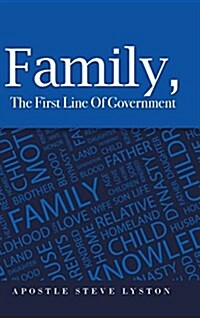 Family, the First Line of Government (Hardcover)