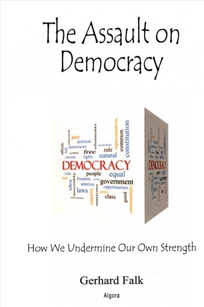 The Assault on Democracy (Hardcover)