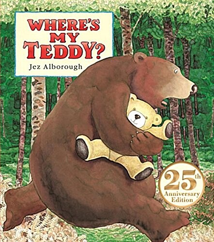 Wheres My Teddy?: 25th Anniversary Edition (Board Books)