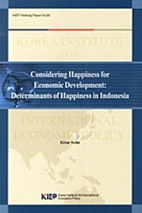 Considering Happiness for Economic Development : Determinants of Happin