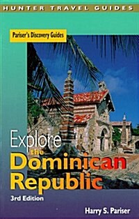 Explore the Dominican Republic (Adventure Guides Series) (Paperback, 3rd)