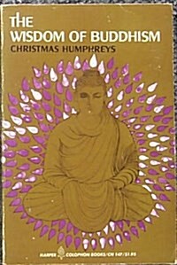 The Wisdom of Buddhism (Paperback, Reprint)