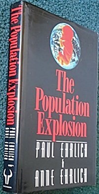 The Population Explosion (Hardcover, 1st)