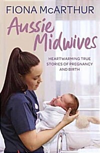 Aussie Midwives (Paperback, ed)