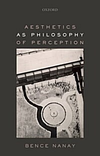 [중고] Aesthetics as Philosophy of Perception (Paperback)