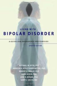 Living with bipolar disorder : a guide for individuals and families Updated ed
