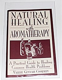 Natural Healing with Aromatherapy (Paperback)