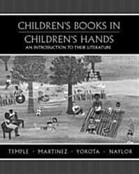 Childrens Books in Childrens Hands: An Introduction to Their Litrature (Hardcover)