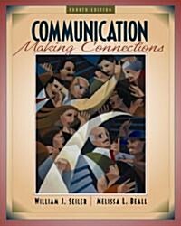 Communication: Making Connections (Paperback, 4)