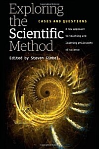 Exploring the Scientific Method: Cases and Questions (Paperback)