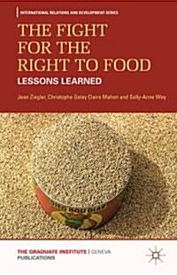 The Fight for the Right to Food : Lessons Learned (Hardcover)