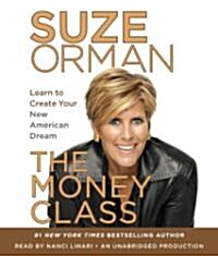 The Money Class: Learn to Create Your New American Dream (Audio CD)