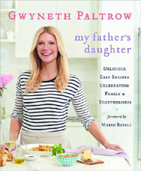 My father's daughter : delicious, easy recipes celebrating family and togetherness 1st ed