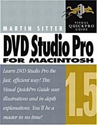 DVD Studio Pro 1.5 for Macintosh: Visual Quickpro Guide (Paperback)