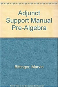 Adjunct Support Manual Pre-Algebra (4th, Paperback)