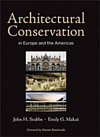Architectural Conservation in Europe and the Americas (Hardcover)