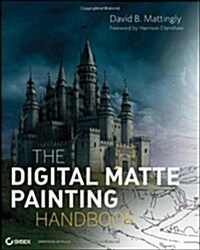 The Digital Matte Painting Handbook (Package)