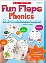 Fun Flaps: Phonics: 30 Easy-To-Make, Self-Checking Manipulatives That Teach Key Phonics Skills and Put Kids on the Path to Reading Success (Paperback)
