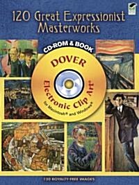 120 Great Expressionist Masterworks CD-ROM and Book (Paperback)