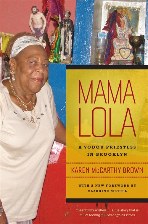 Mama Lola: A Vodou Priestess in Brooklyn Volume 4 (Paperback, Revised and Exp)
