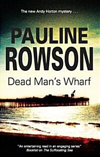 Dead Mans Wharf (Hardcover, Large Print)