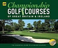 Championship Golf Courses of Great Britain & Ireland (Hardcover)