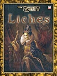 The Complete Guide to Liches (Paperback)