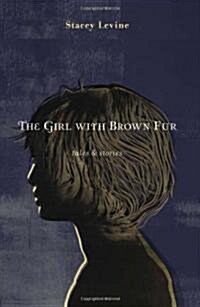 The Girl with Brown Fur: Tales & Stories (Paperback)