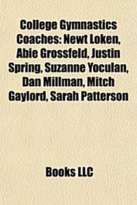 College Gymnastics Coaches (Paperback)