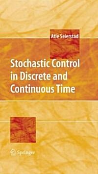 Stochastic Control in Discrete and Continuous Time (Paperback)