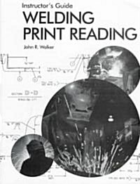 Welding Print Reading (Paperback, Teachers Guide)