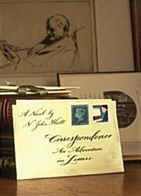 Correspondence: An Adventure in Letters (Hardcover)