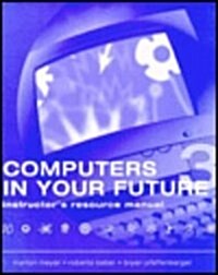 Computers in Your Future (2nd, Paperback)