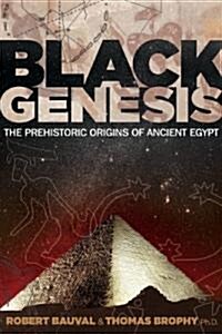 Black Genesis: The Prehistoric Origins of Ancient Egypt (Paperback)