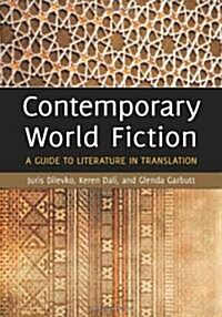 Contemporary World Fiction: A Guide to Literature in Translation (Hardcover)