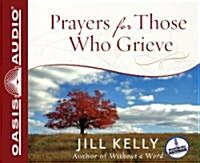 Prayers for Those Who Grieve (Audio CD)