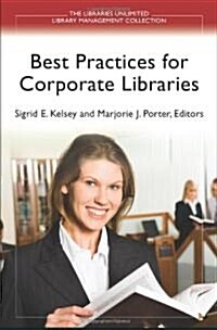 Best Practices for Corporate Libraries (Paperback)