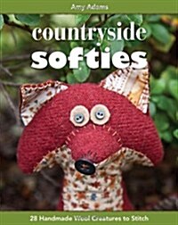 Countryside Softies: 28 Handmade Wood Creatures to Stitch (Paperback)