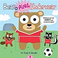 Bear in Pink Underwear (Hardcover)