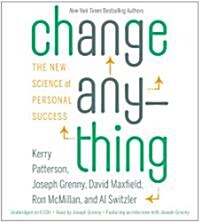 Change Anything: The New Science of Personal Success (Audio CD)