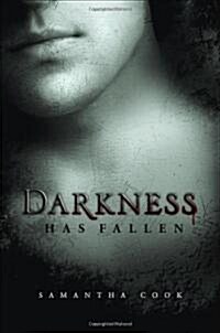 Darkness Has Fallen (Paperback)