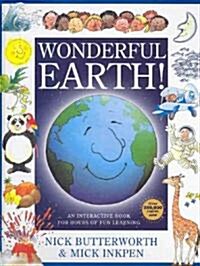 Wonderful Earth! : An Interactive Book for Hours of Fun Learning (Hardcover)