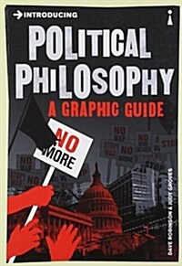 Introducing Political Philosophy : A Graphic Guide (Paperback)