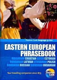 Eastern European Phrasebook : Bulgarian, Croatian, Czech, Estonian, Hungarian, Latvian, Lithuanian, Polish, Romanian, Russian, Slovenian, Ukrainian (Paperback)