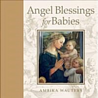 Angel Blessings for Babies (Hardcover)