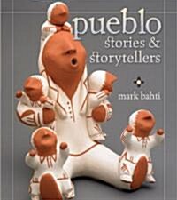 Pueblo Stories & Storytellers (Paperback, 3rd)
