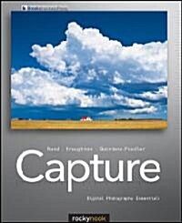 Capture: Digital Photography Essentials (Paperback)