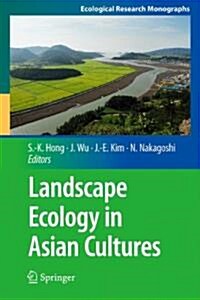 Landscape Ecology in Asian Cultures (Hardcover)