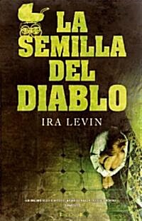 La Semilla del Diablo (Paperback)